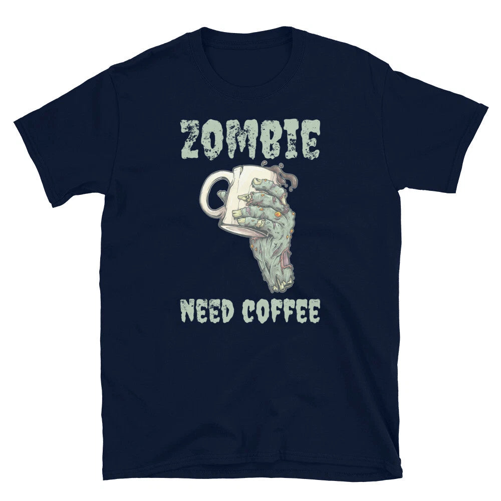 Zombie Need Coffee Halloween Caffeine Barista Short-Sleeve Unisex T-Shirt