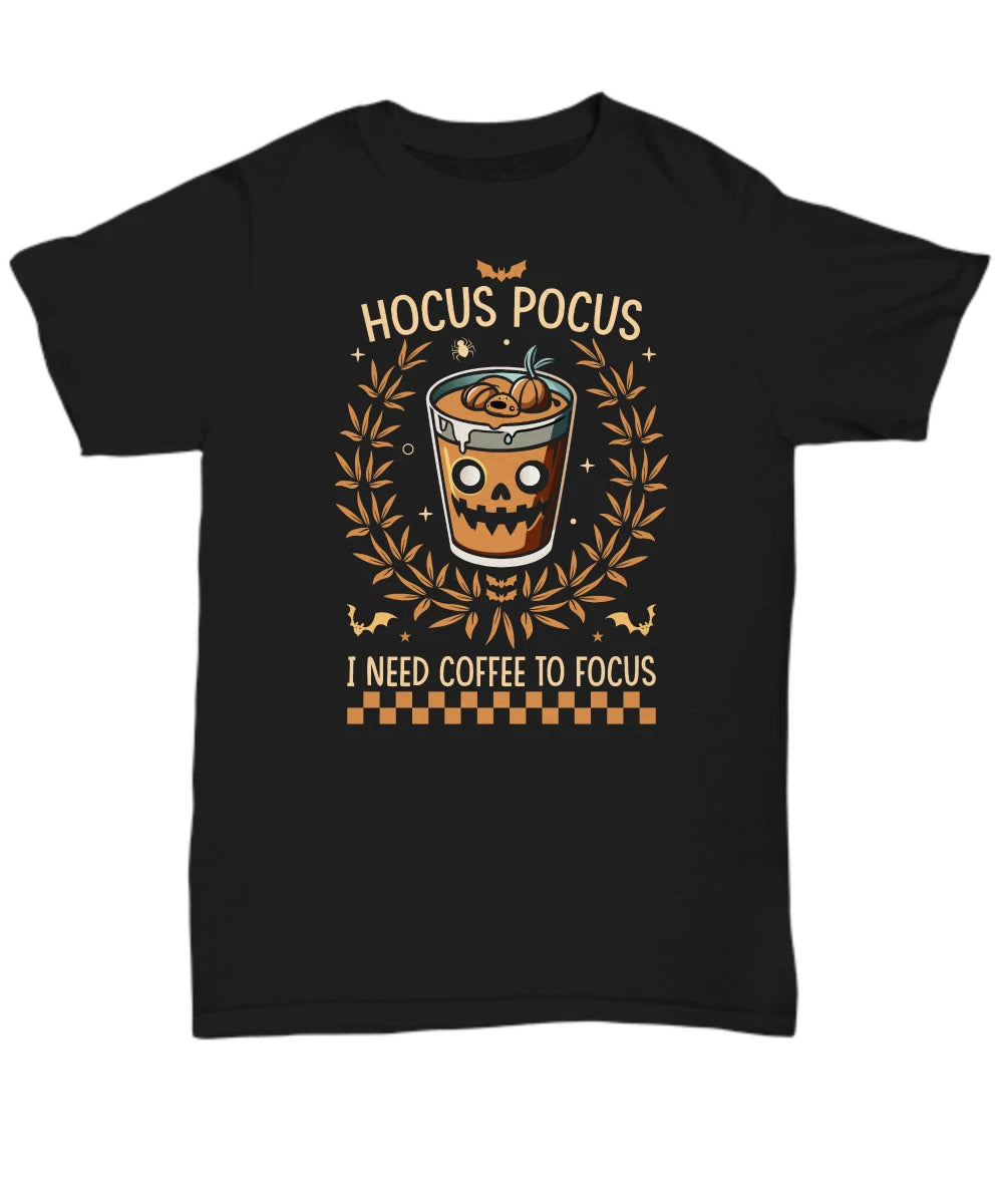 Funny Halloween T-Shirt, Hocus Pocus, I Need Coffee to Focus, Fall Humor Tee, Sh