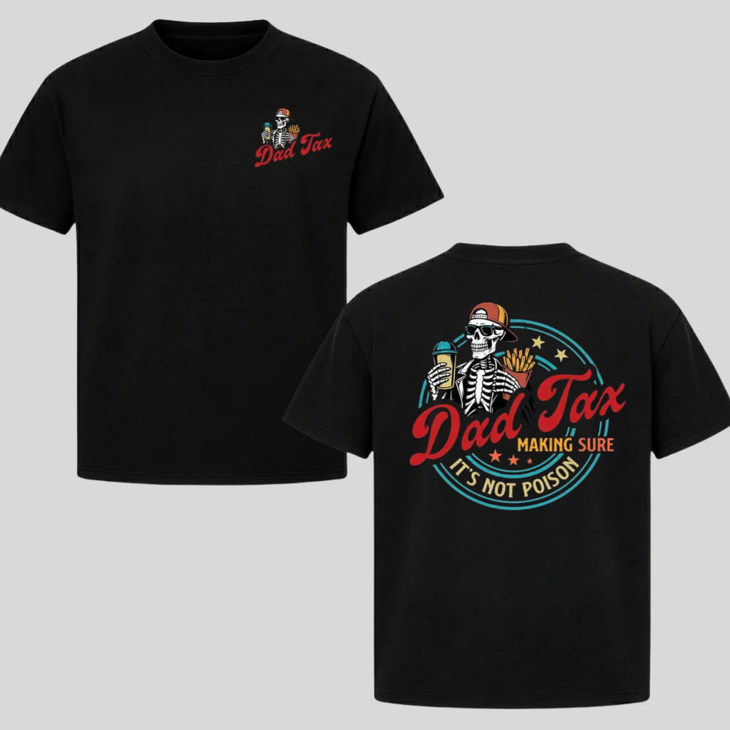 Father’s Day Dad Tax Humor Tee Funny Dad Gift Shirt from Daughter All Size S-4XL