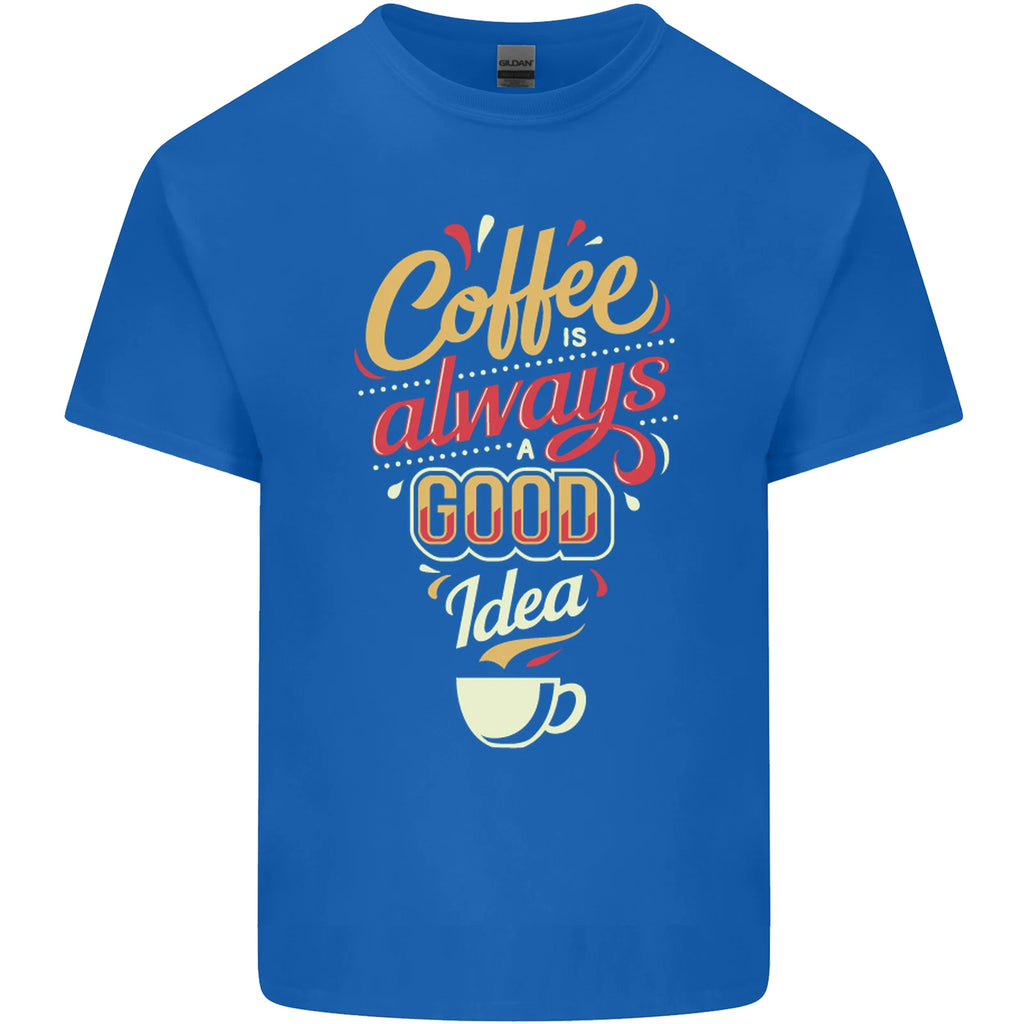 Coffee Is Always a Good Idea Funny Mens Light Cotton T-Shirt
