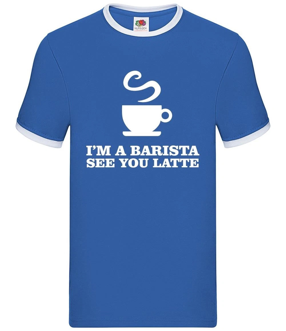 I'm A Barista See You Latte - Mens Ringer - Drink Coffee Caffeine Coffee Shop