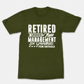 I'm Under New Management See Grandkids Shirt Funny Retirement T-Shirt Grandma