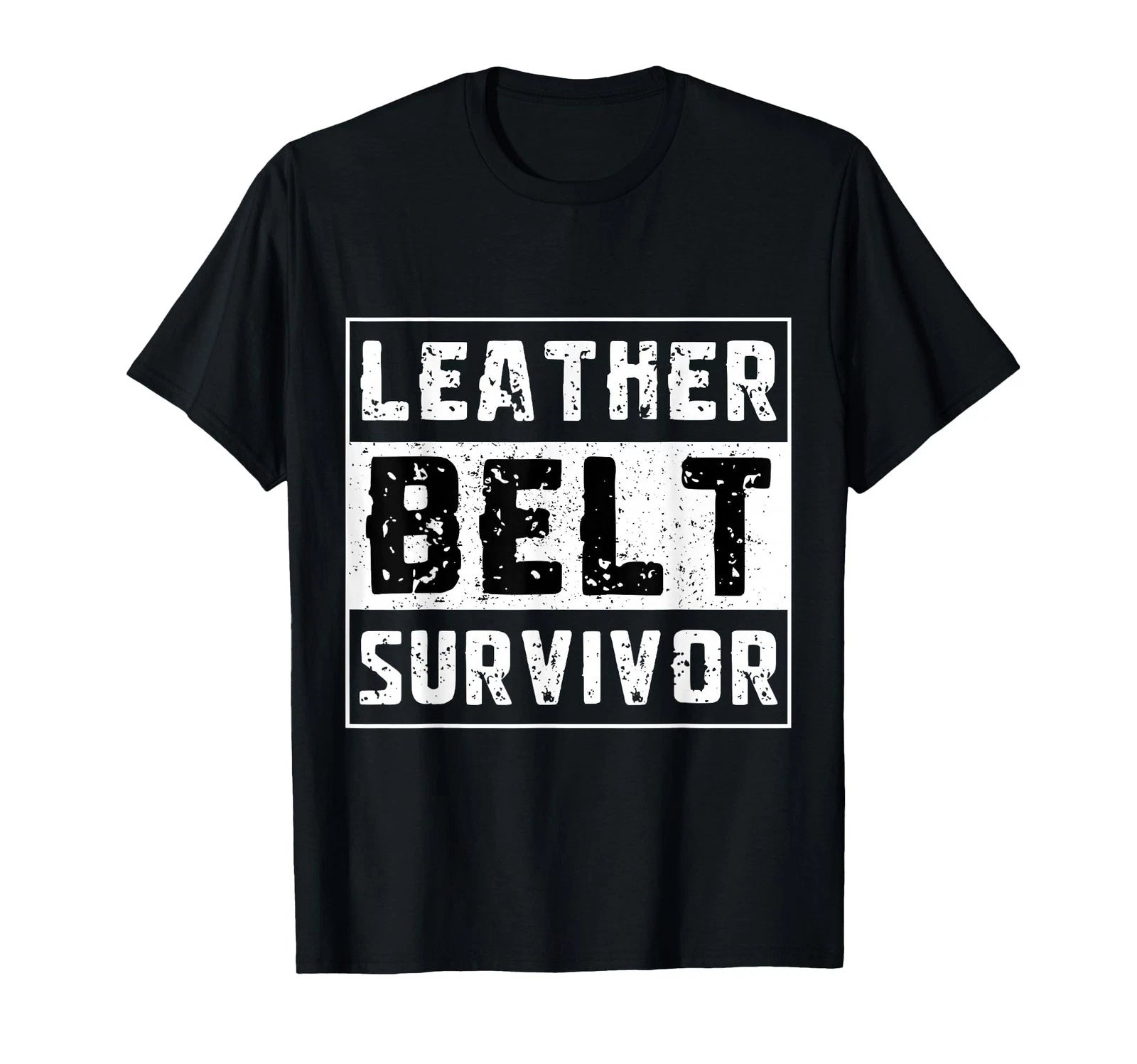 Leather Belt Survivor | Funny Dad Jokes Dark Parenting Humor T-Shirt