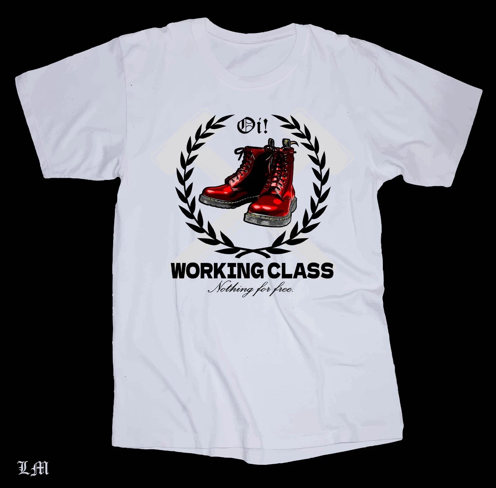 Working Class Oi! White T-shirt Punks and Skins Boots and Braces Unity