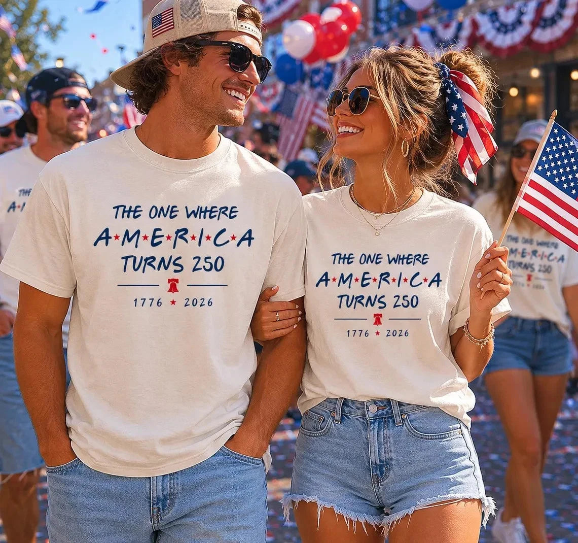 The One Where America Turns 250 T-Shirt, USA 1776-2026 Patriotic Tee