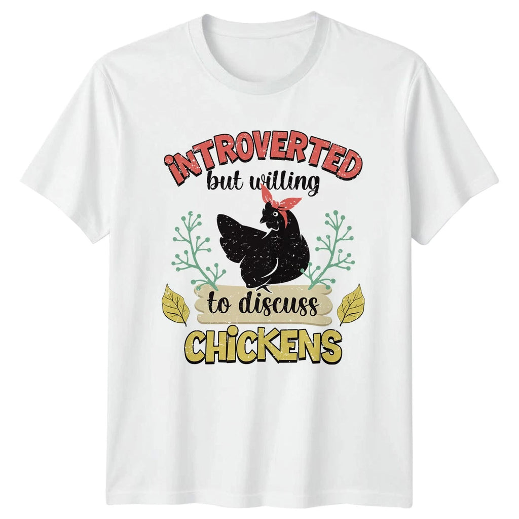 Introverted But Willing To Discuss Womens T-Shirt Chicken Keeping Farm Animals