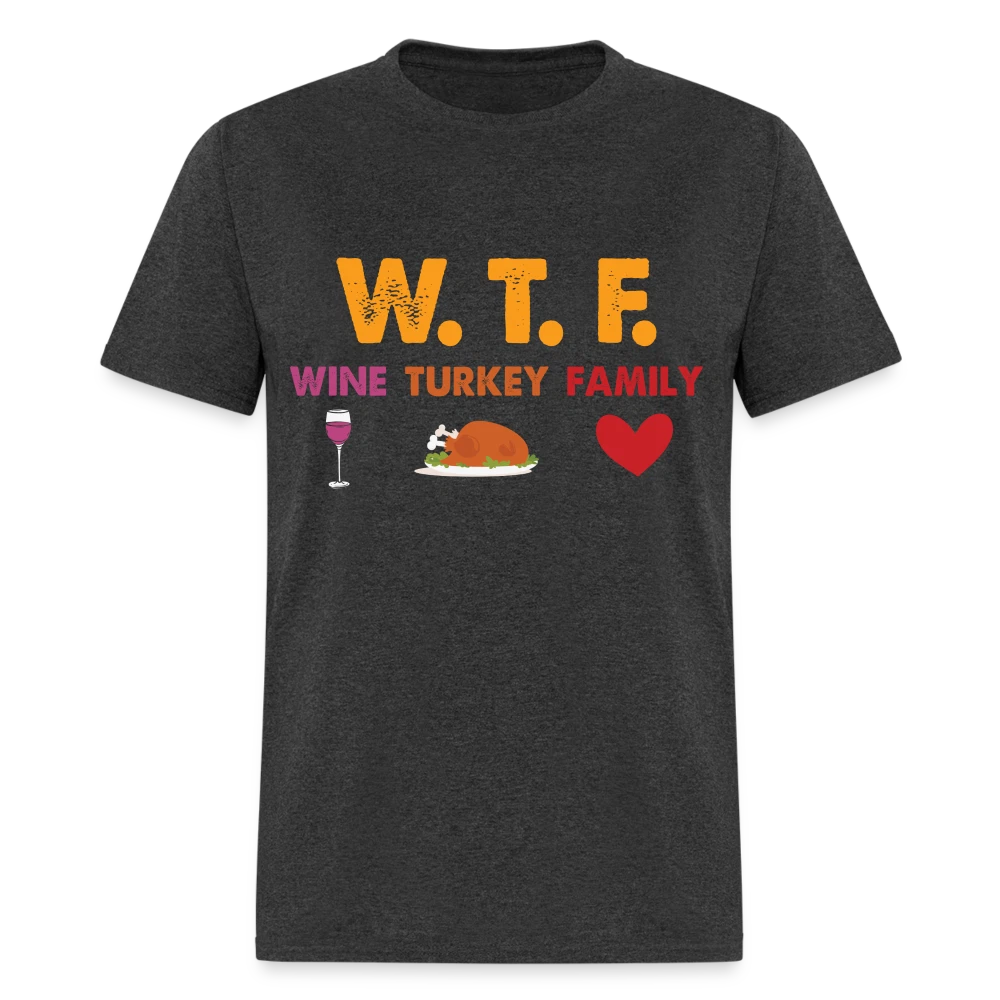 WTF Wine Turkey Family T-Shirt