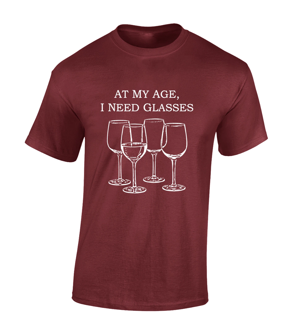 AT MY AGE I NEED GLASSES MENS T SHIRT FUNNY WINE DRINKER GIFT DESIGN TOP