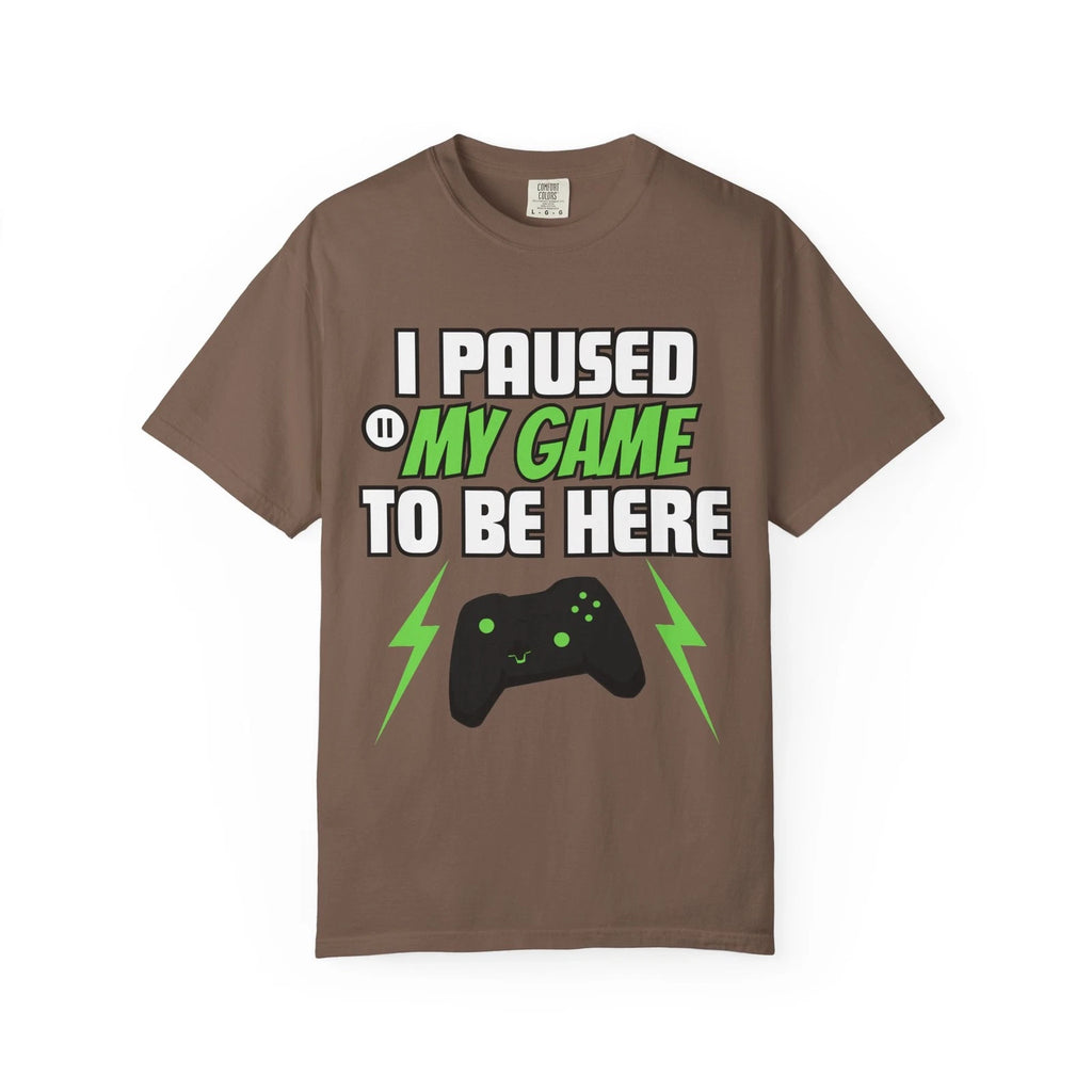 I Paused My Game To Be Here Shirt Gaming Lover Gift Funny Graphic Gamer T Shirt