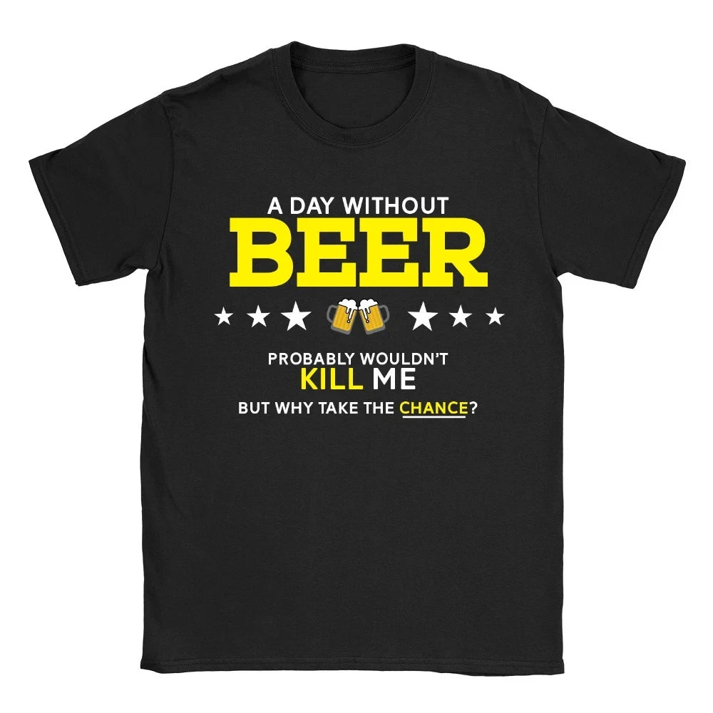 A Day Without Beer Mens T-Shirt Funny Gift For Dad Father's Day