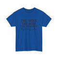 Beer Drinking T-Shirt | Beer Shirt | The Wine, the Beer, the Whiskey, they Alway