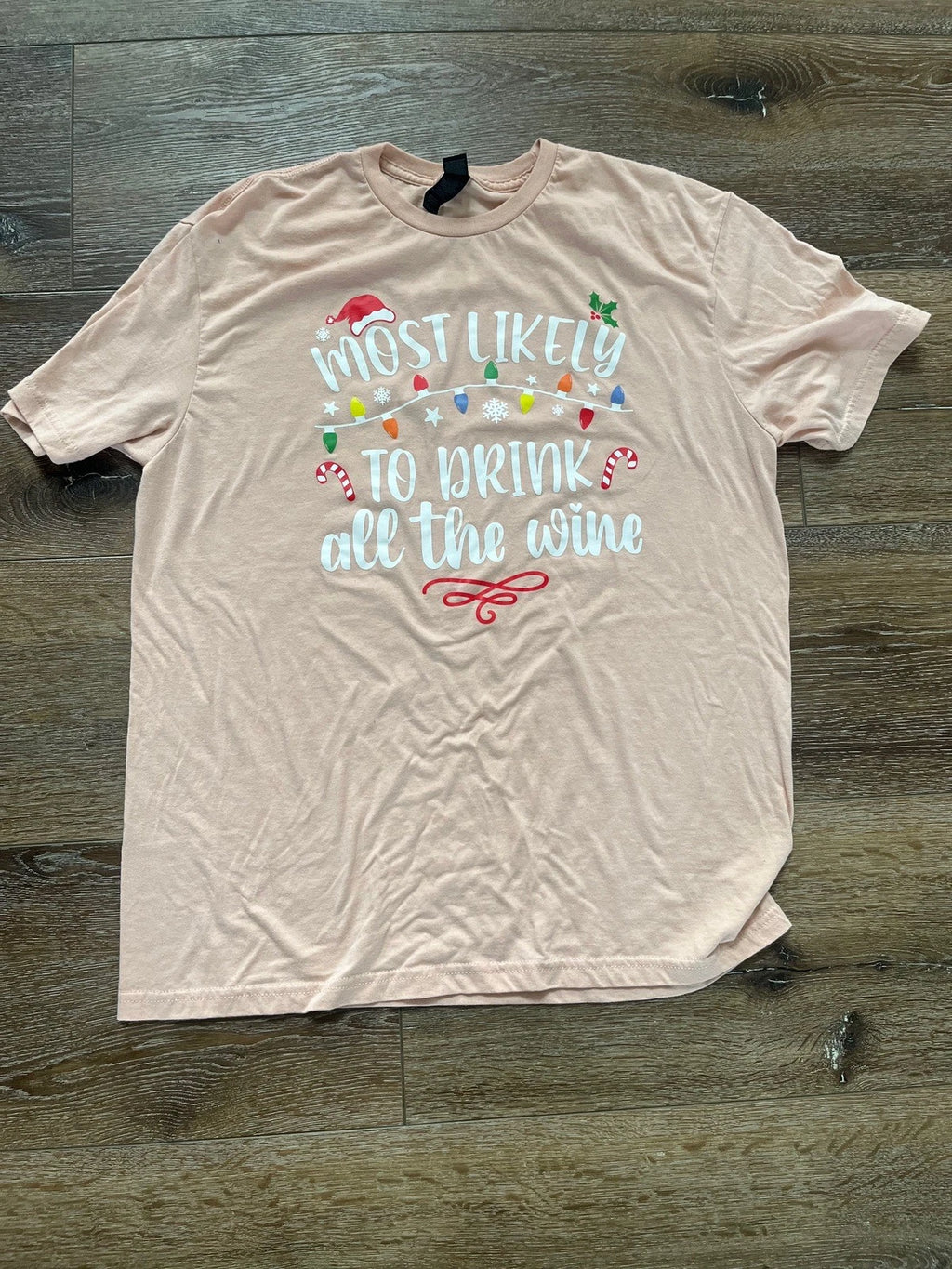 Most Likely To Drink All The Wine Large T Shirt Pink Adult Short Sleeve T Shirt