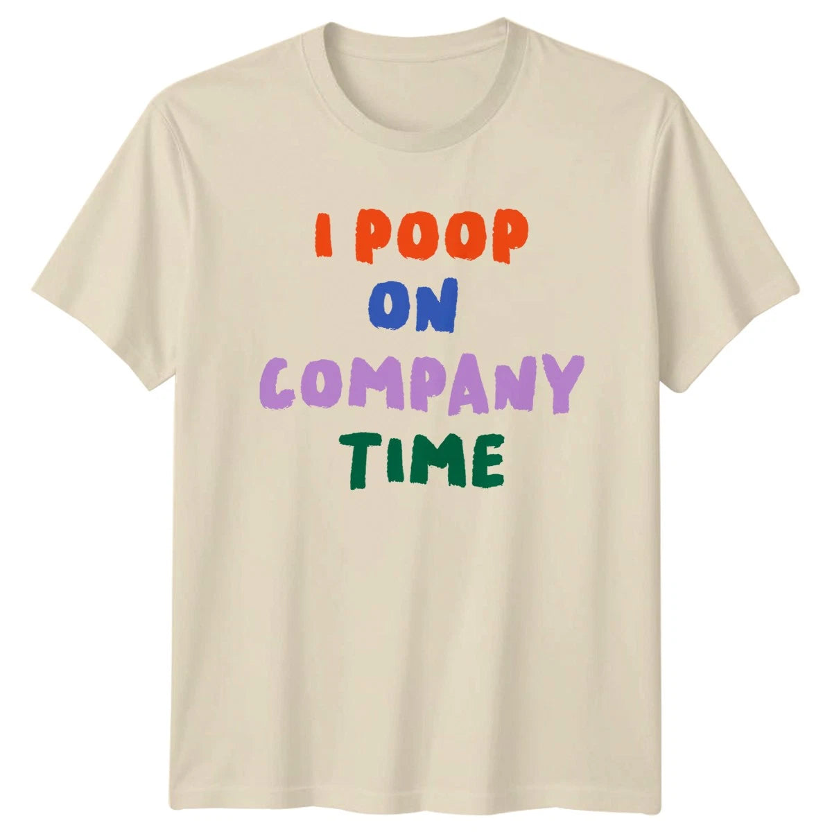 I Poop On Company Time T-Shirt Office Humor Work Birthday Gift For Him And Her
