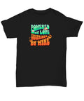 Funky 'Powered by Love, Sustained by Wine' T-Shirt - Fun Loving Wine Tee - Unise