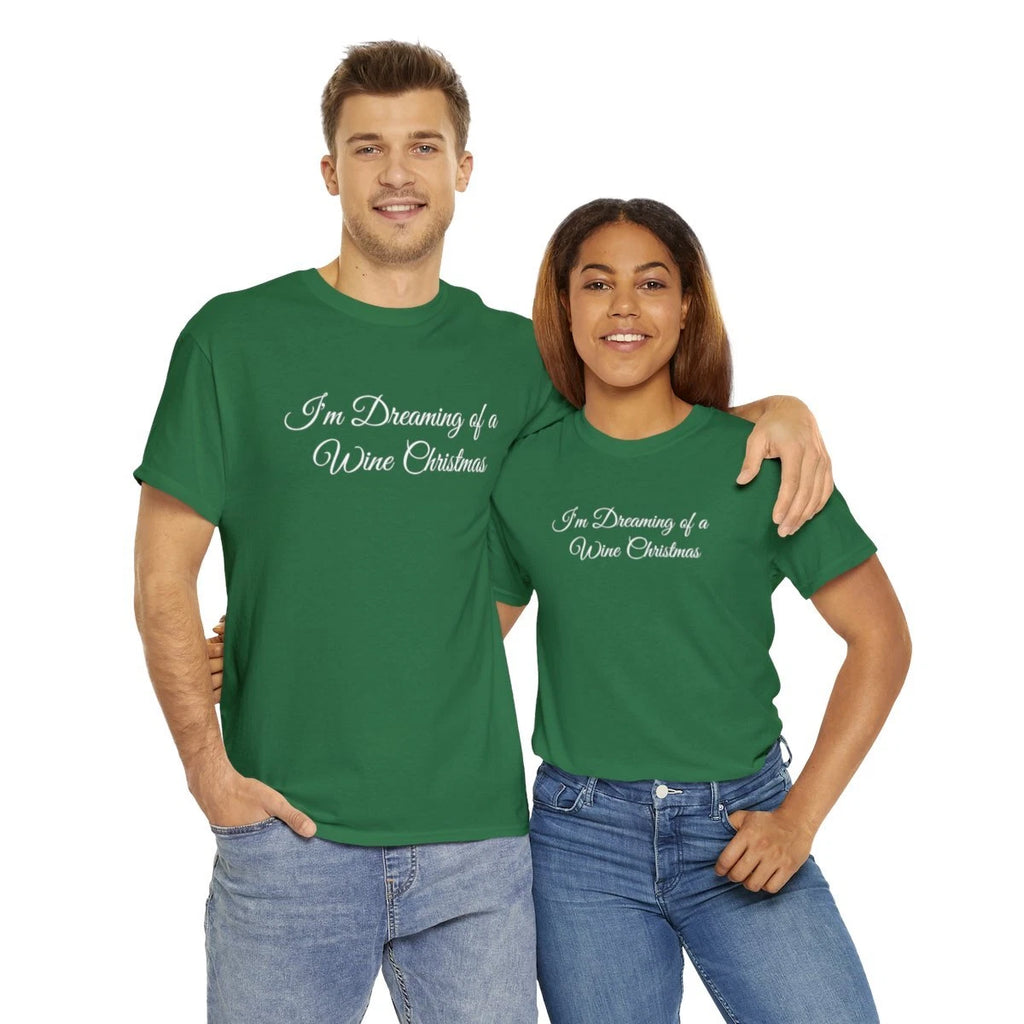 "I'm Dreaming of Wine Christmas" Unisex Heavy Cotton Tee