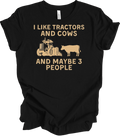 I Like Tractors and Cows Maybe 3 People Funny Farmer Gift T-Shirt Vintage Retro