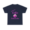 Coffee Ambassador  Unisex Heavy Cotton Tee. Most sizes and Colors available.