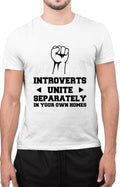 Introverts Unite Separately in Your Own Homes Sarcastic Anti Social T-Shirt