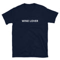 WINE LOVER - Short-Sleeve Unisex T-Shirt