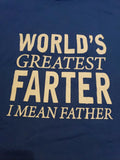 World’s Greatest Farter I Mean Father Funny Dad T-Shirt Men’s 2XL Graphic Tee