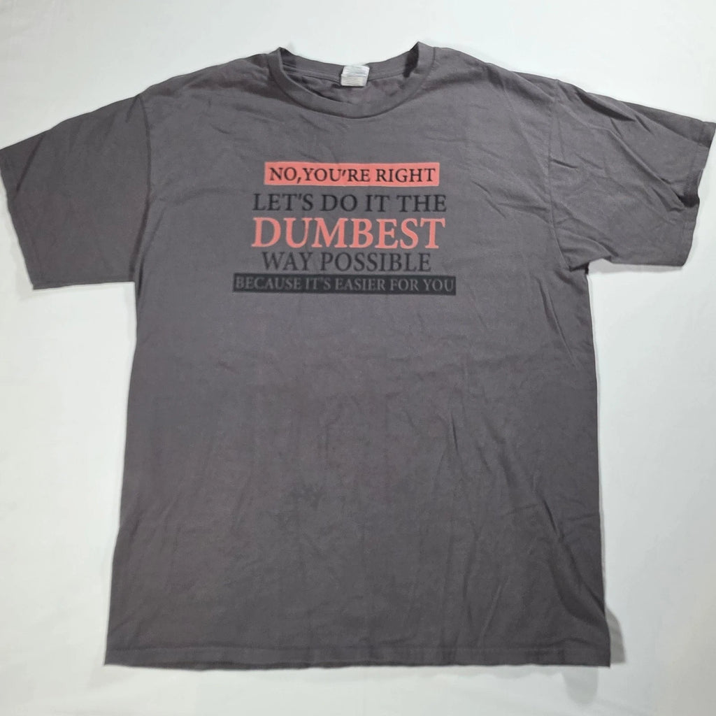 Gildan Shirt Mens XL Gray Funny Sarcastic Dumbest Way Possible Graphic Tee