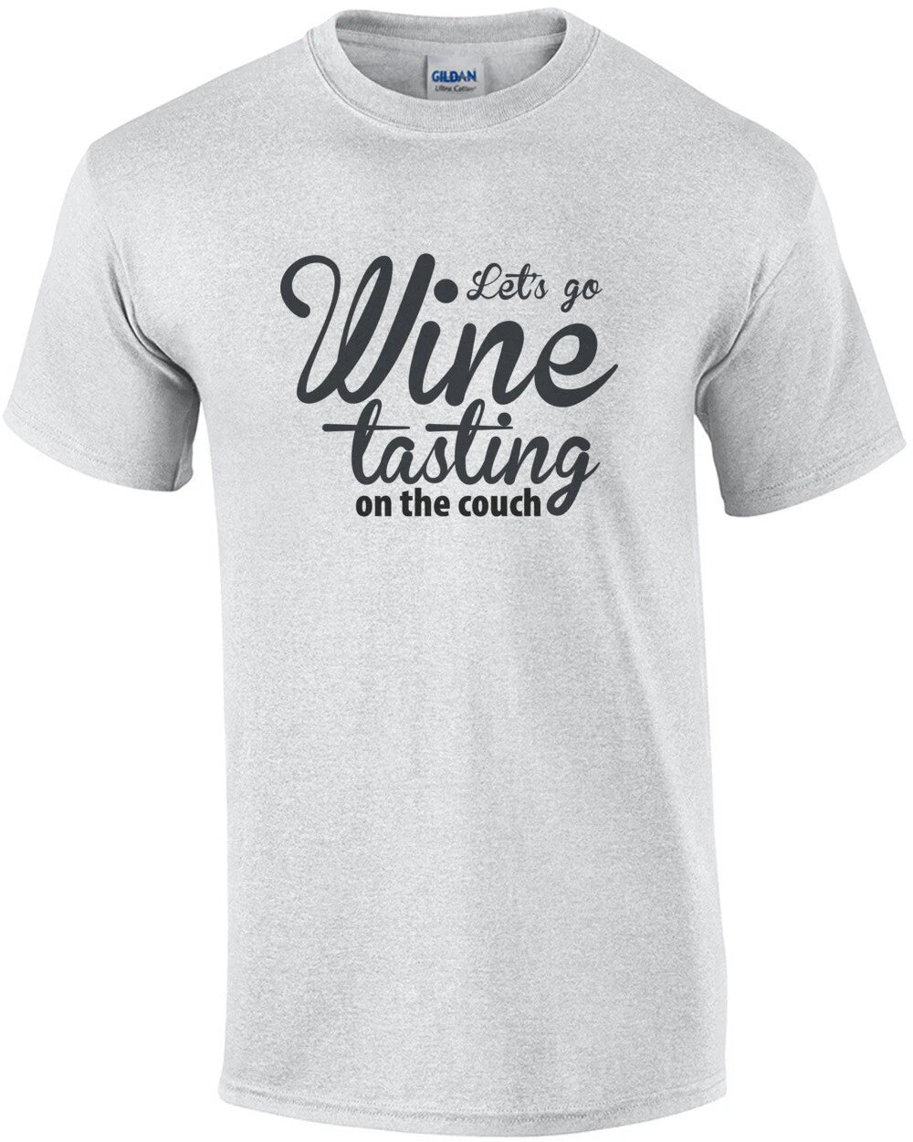Let's go wine tasting on the couch - funny wine t-shirt