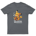 No Coffee No Workee Tshirt Unisex & Funny  Mens T-Shirt #DG
