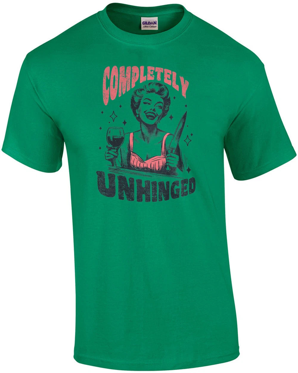 Completely Unhinged - Funny Sarcastic Vintage Ladies Wine T-Shirt