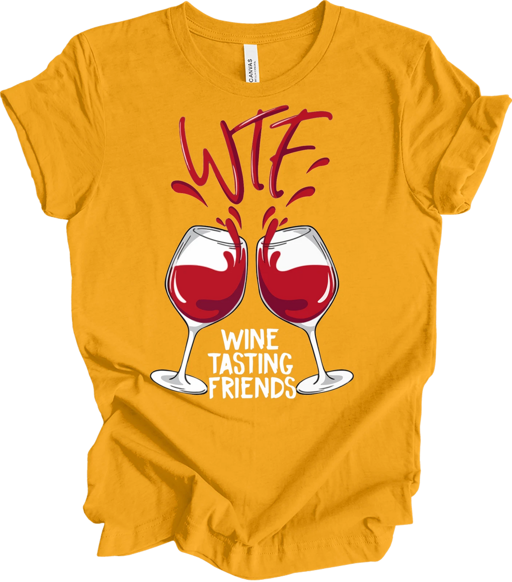 WTF Wine Tasting Friends Shirt Funny Wine Lover Gift Wine Tasting Team Captain