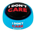Funny "I Don't Care" Button - 8 Hilarious Sayings - Office Humor Gift