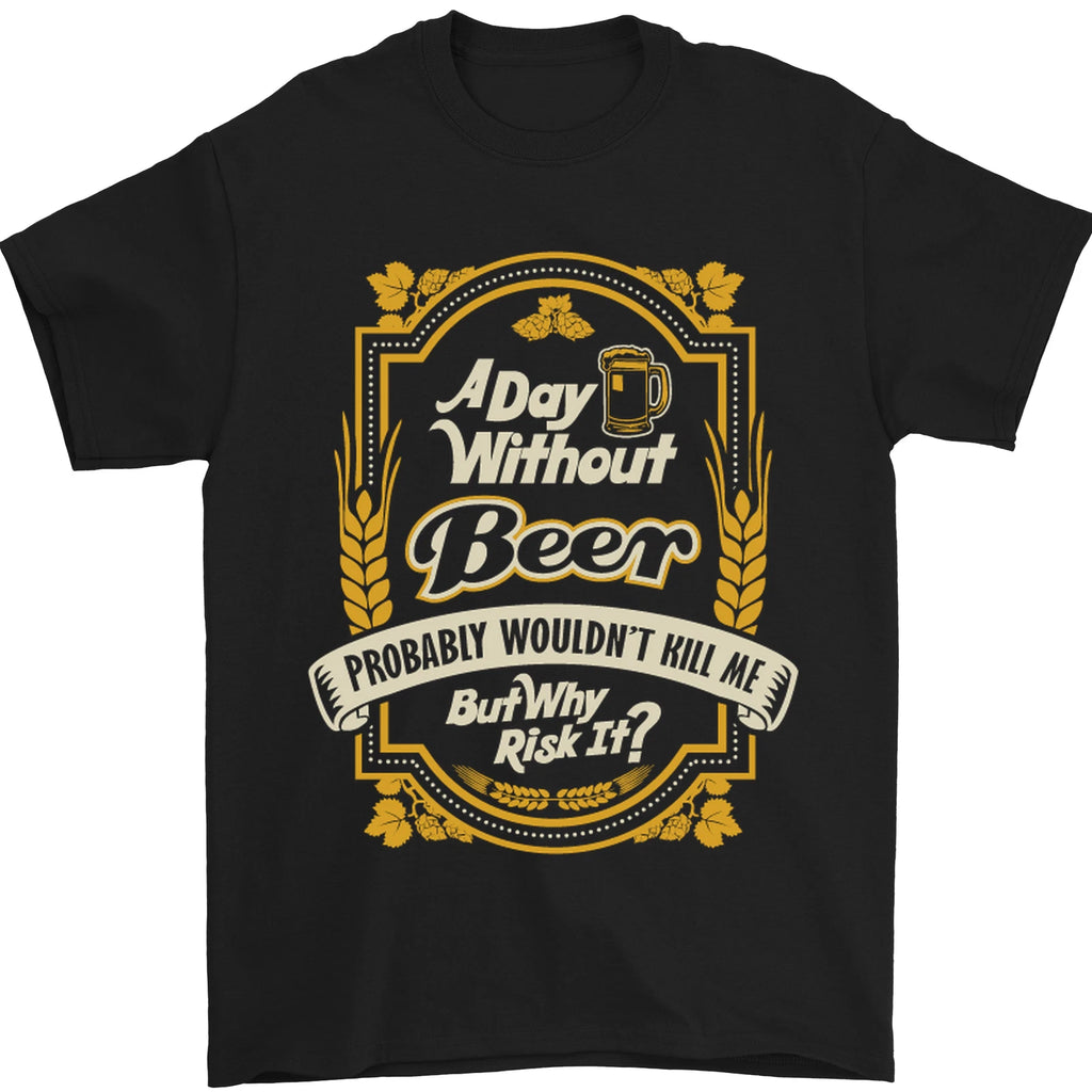 A Day Without Beer? Funny Alcohol Mens T-Shirt 100% Cotton