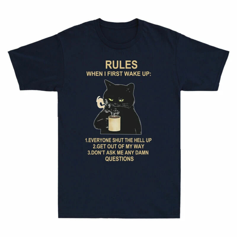 Drink Coffee T-Shirt When Funny Cat Cat Black First Wake I Rules Graphic Men Up