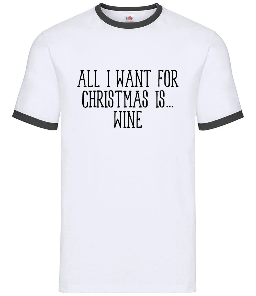 All I Want For Christmas Is Wine - Mens Ringer - White Red Funny Love Pub