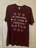 I’m Dreaming Of A Wine Christmas Mens XL Maroon Soft Cotton  T-Shirt NEW