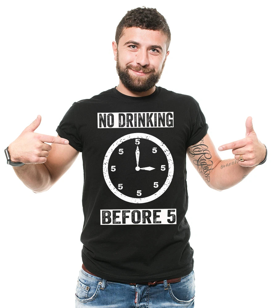 No Drinking Before Five T shirt Funny Party T shirt Wine Shirt Cool T shirt