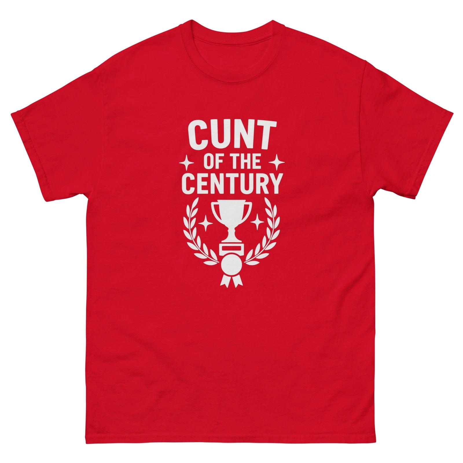 Funny C*NT OF THE Century T- Shirt Christmas Gift for Dad S-5XL Offensive Rude