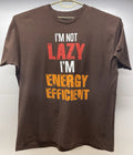 I’m Not Lazy I’m Energy Efficient Brown Graphic T-Shirt XXL Humor Tee