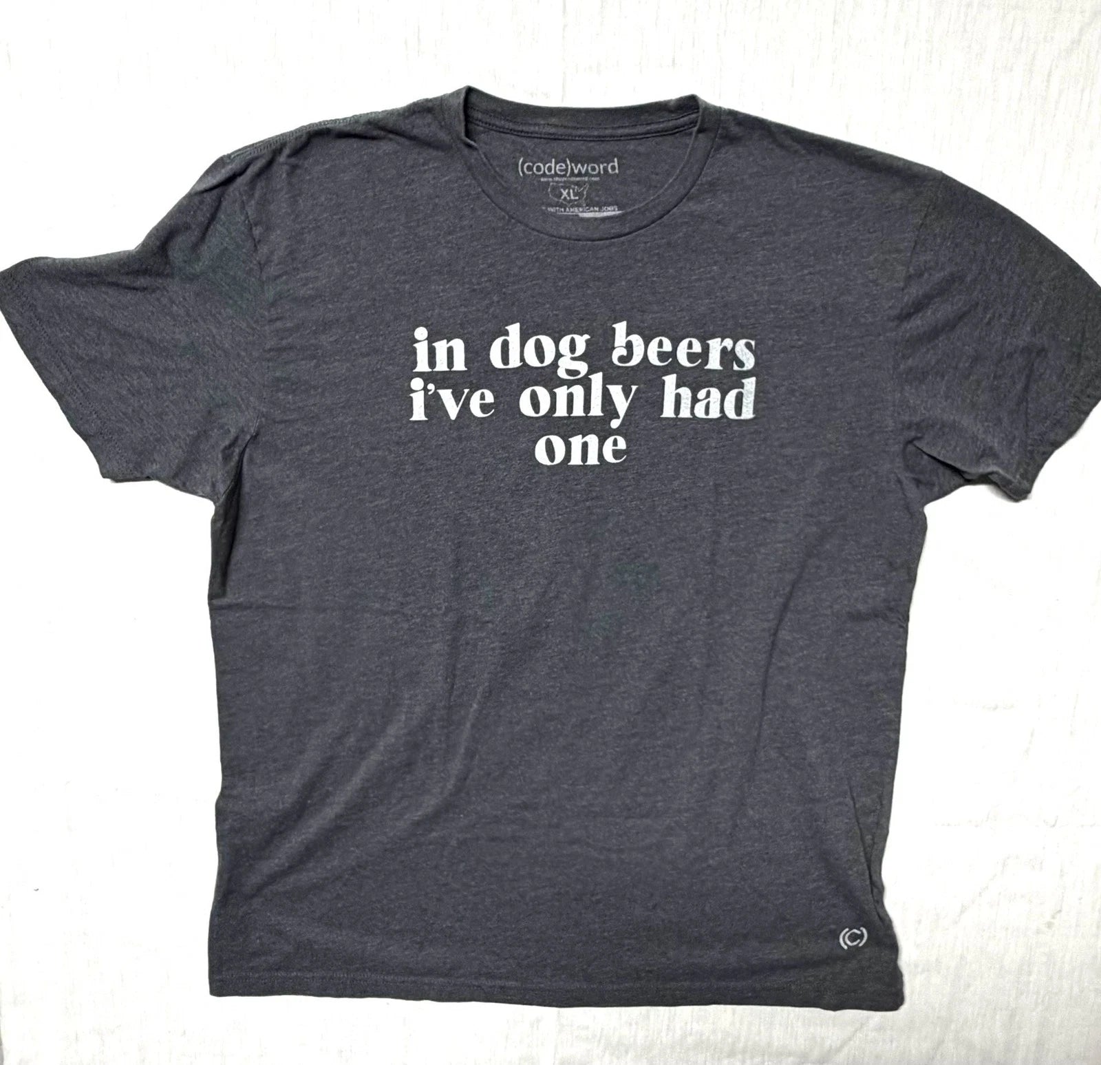 (code)word In Dog Beers I've Only Had One Graphic T-Shirt XL