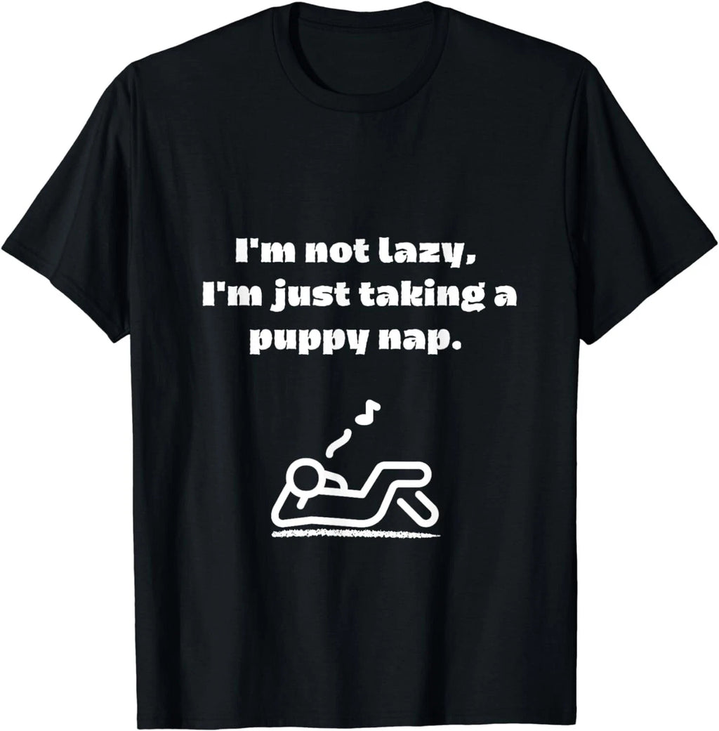 I'm not lazy perfect for dog lovers funny with sayings tees Gift Unisex T-Shirt