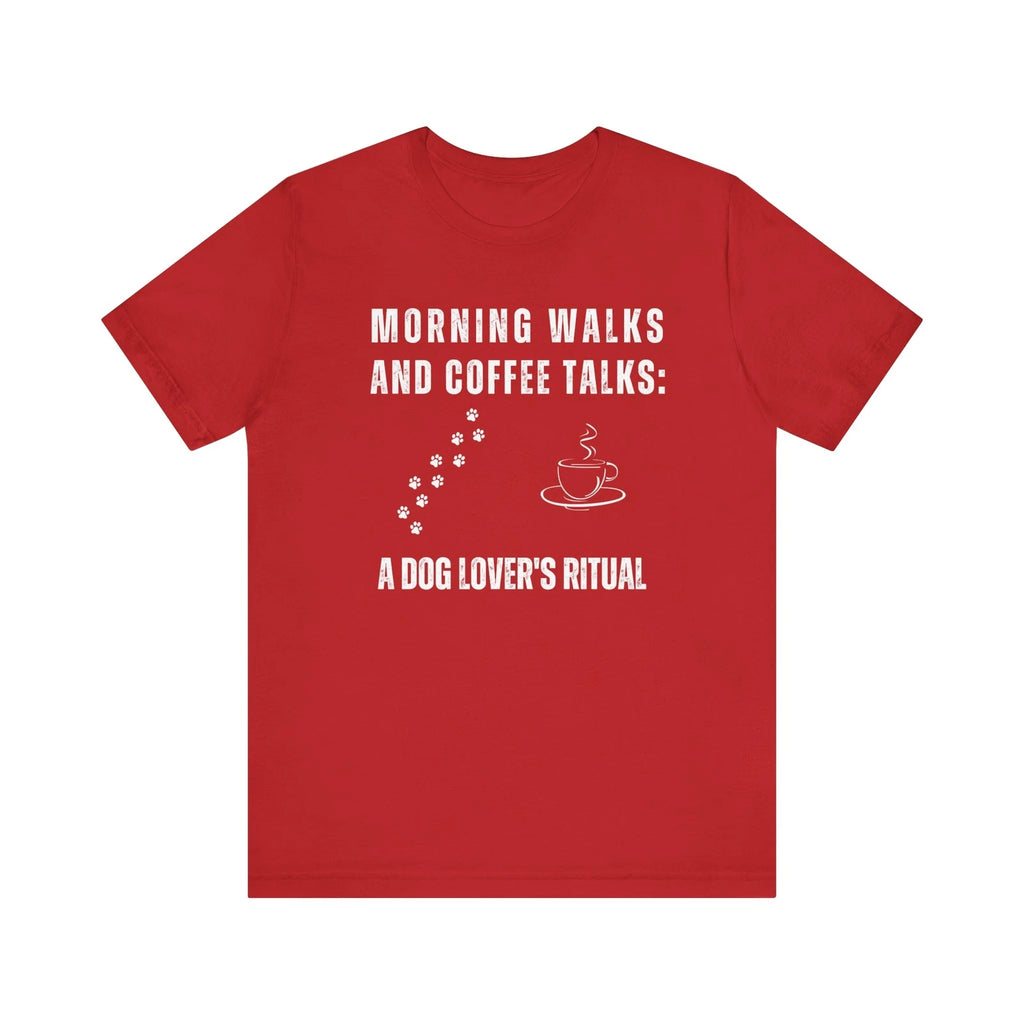 Morning Walks and Coffee Talks Dog Lover T-Shirt - Dog Lover Gift