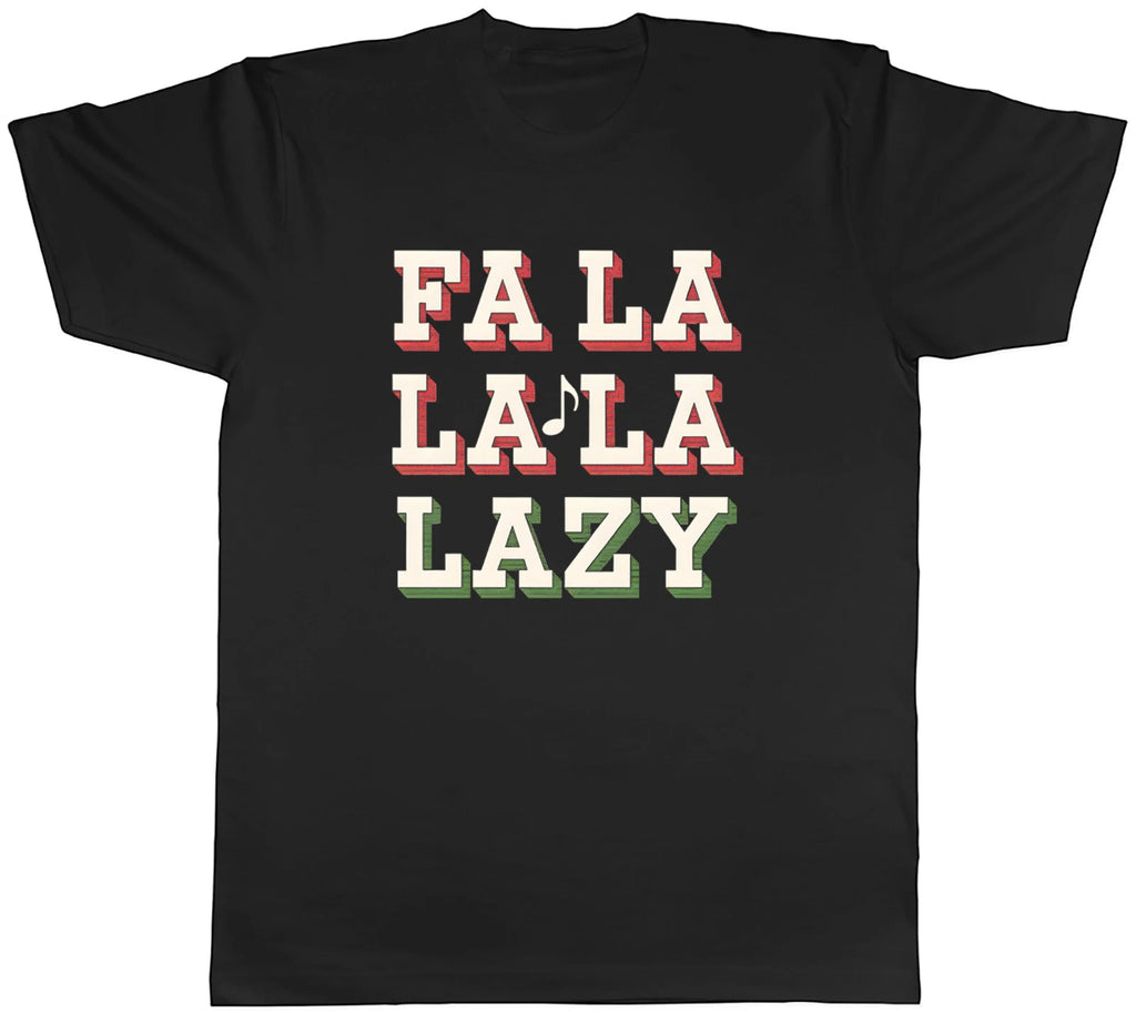 Fa La La La Lazy Funny Christmas Xmas Mens T-Shirt Tee Gift Top