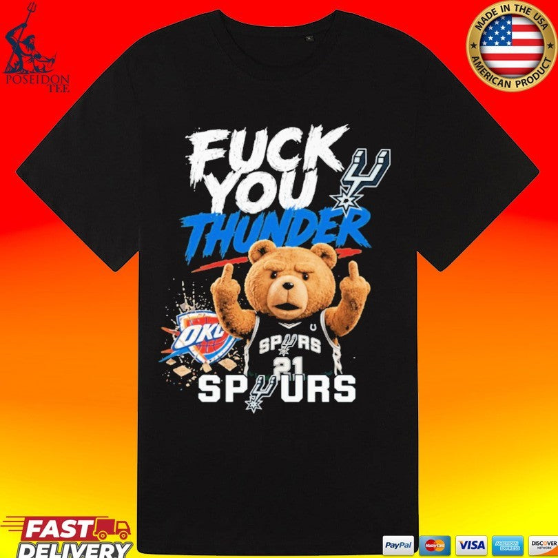 San Antonio Spurs Fuck You Thunder Bear T-shirt