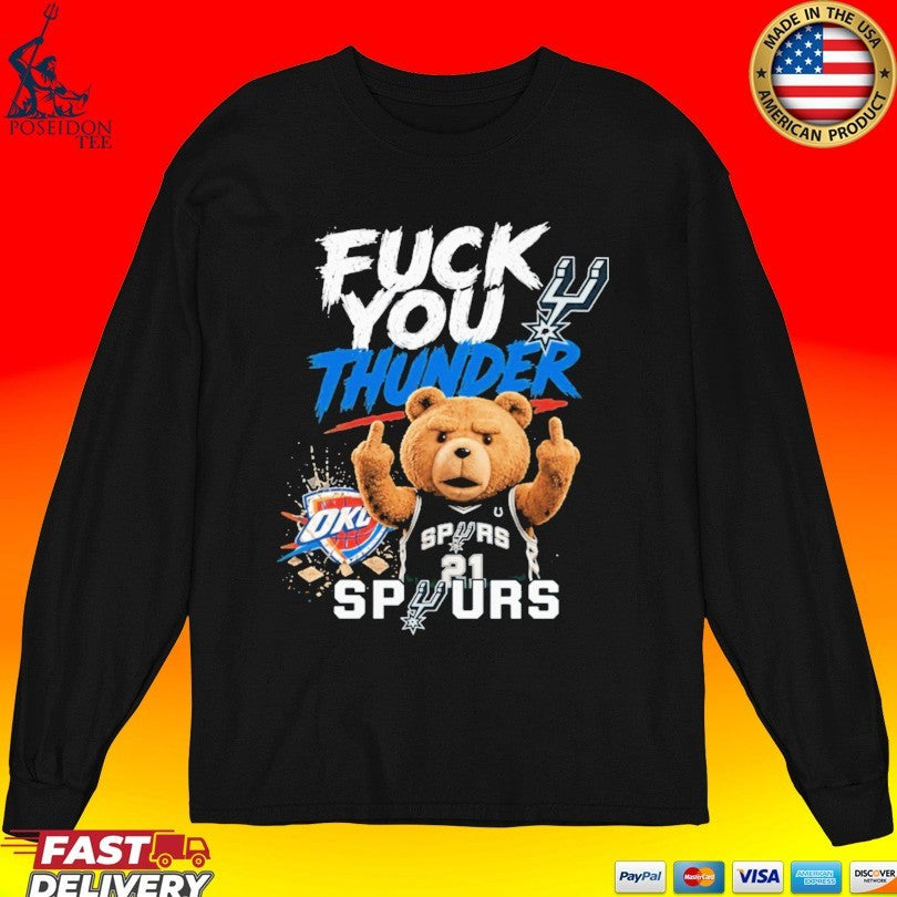 San Antonio Spurs Fuck You Thunder Bear T-shirt