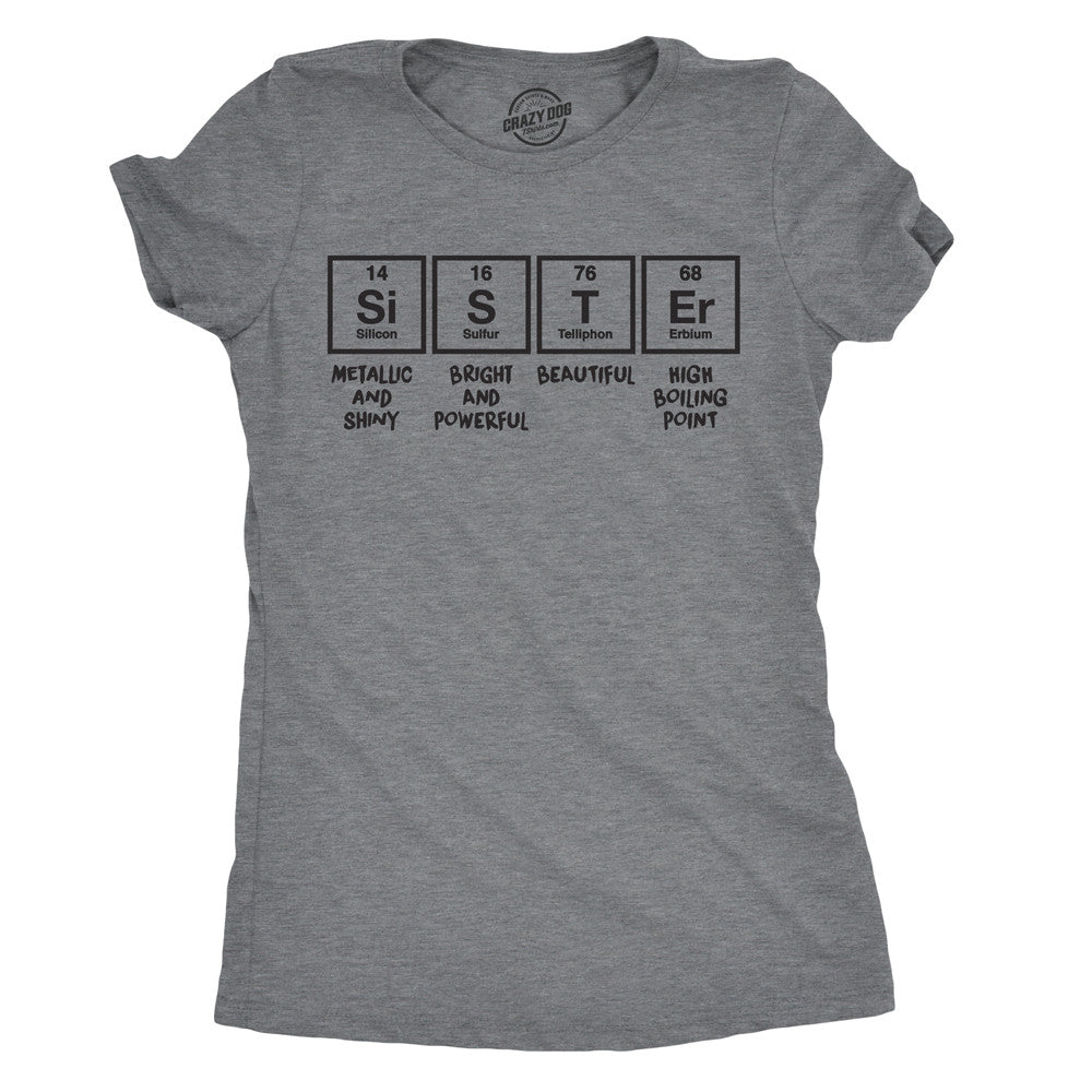 Sister Periodic Table Women's T Shirt