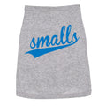 Smalls Dog Shirt