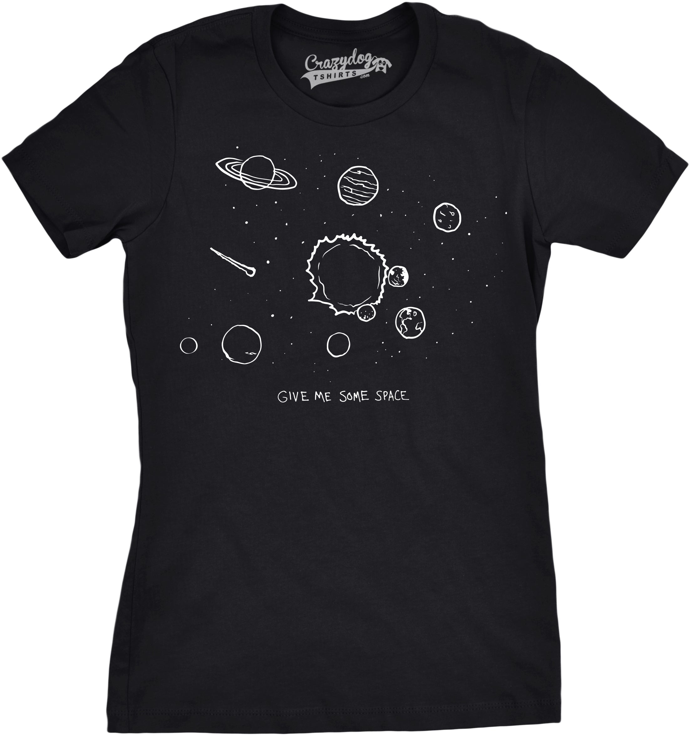 Give Me Some Space Women's T Shirt