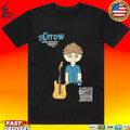Sorrow Very Sorrow Days T-shirt
