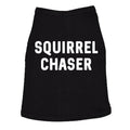 Squirrel Chaser Dog Shirt