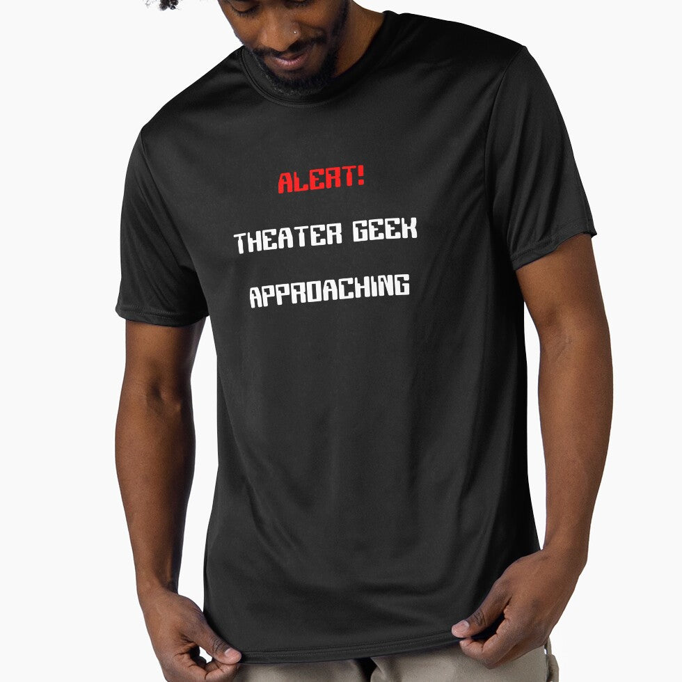 Alert! Theater Geek Approaching Funny Gift by Stageystuff