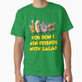 You Don't Win Friends with Salad by inesbotdesigns